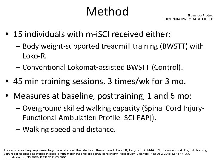 Method Slideshow Project DOI: 10. 1682/JRRD. 2014. 03. 0090 JSP • 15 individuals with