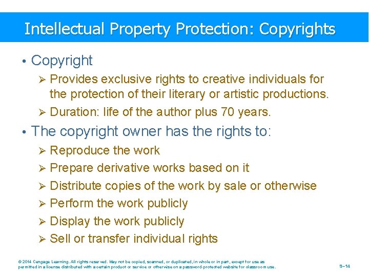Intellectual Property Protection: Copyrights • Copyright Ø Provides exclusive rights to creative individuals for
