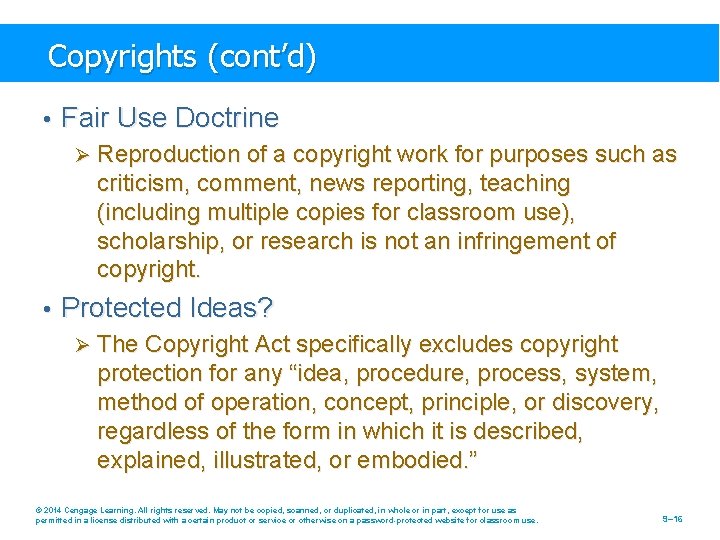 Copyrights (cont’d) • Fair Use Doctrine Ø Reproduction of a copyright work for purposes