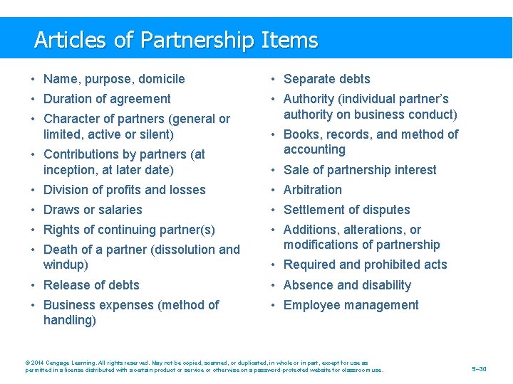 Articles of Partnership Items • Name, purpose, domicile • Separate debts • Duration of