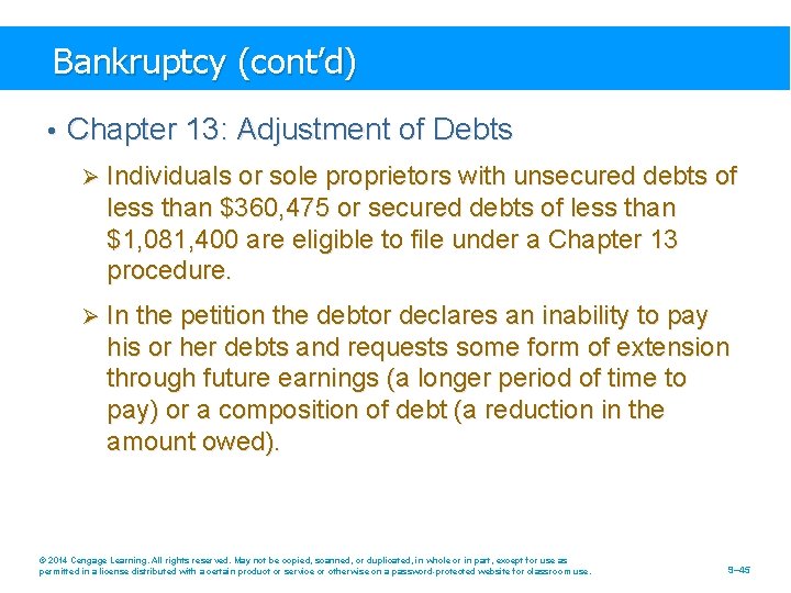 Bankruptcy (cont’d) • Chapter 13: Adjustment of Debts Ø Individuals or sole proprietors with