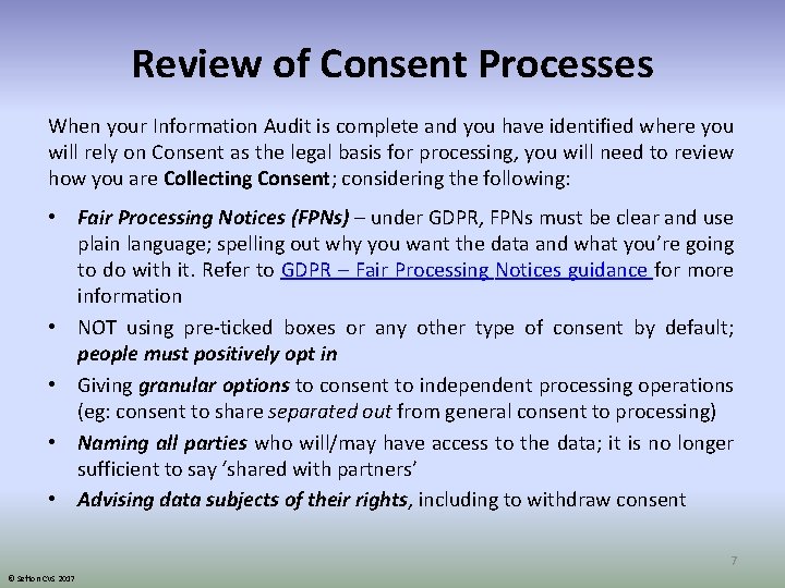 Review of Consent Processes When your Information Audit is complete and you have identified