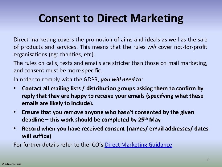 Consent to Direct Marketing Direct marketing covers the promotion of aims and ideals as