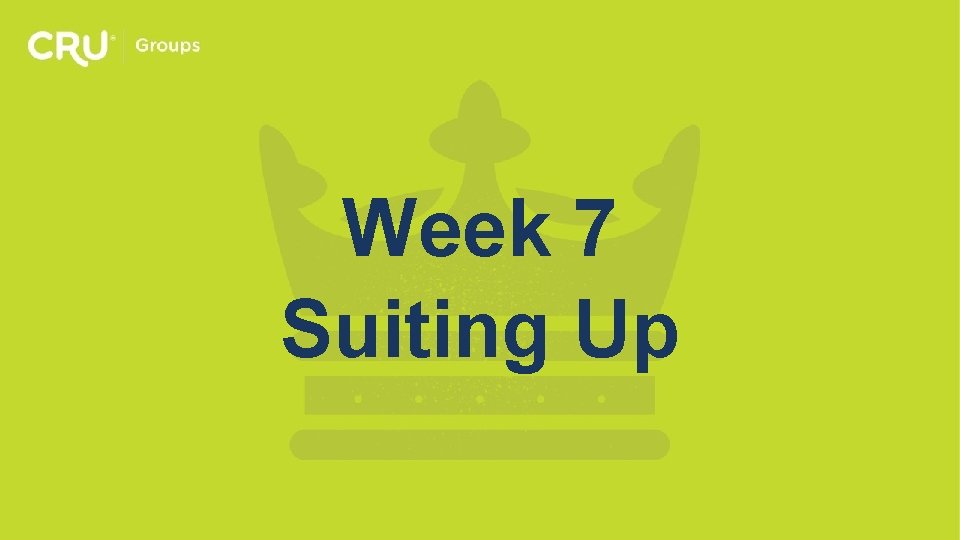 Week 7 Suiting Up 