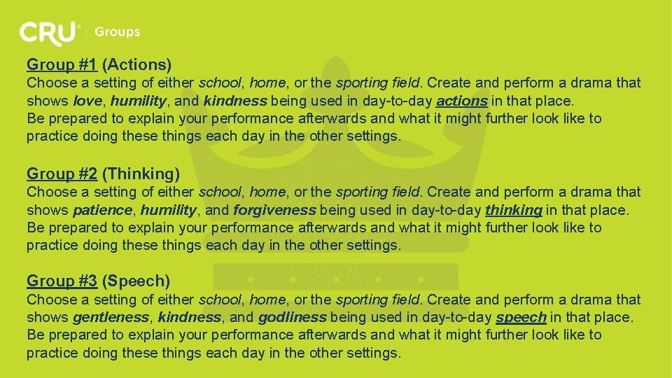 Group #1 (Actions) Choose a setting of either school, home, or the sporting field.