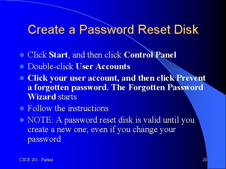 Create a Password Reset Disk l l l Click Start, and then click Control
