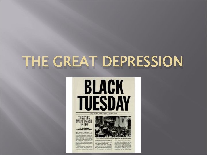 THE GREAT DEPRESSION 