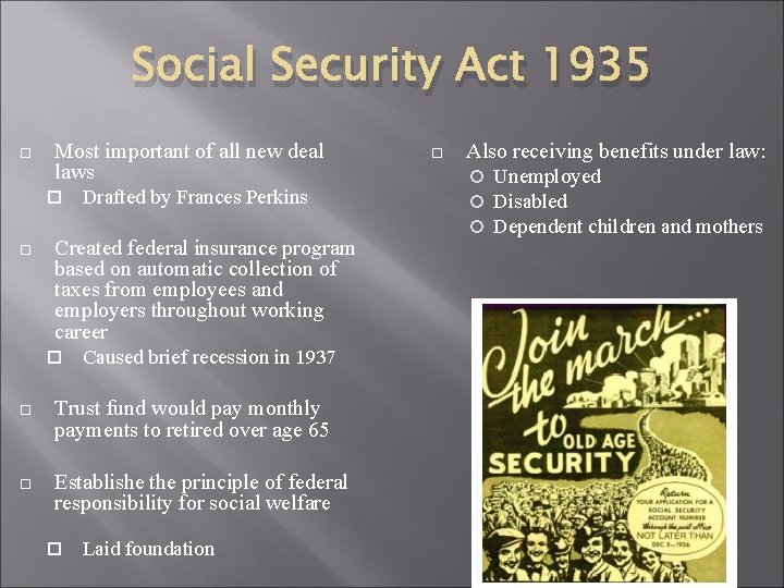 Social Security Act 1935 Most important of all new deal laws Drafted by Frances