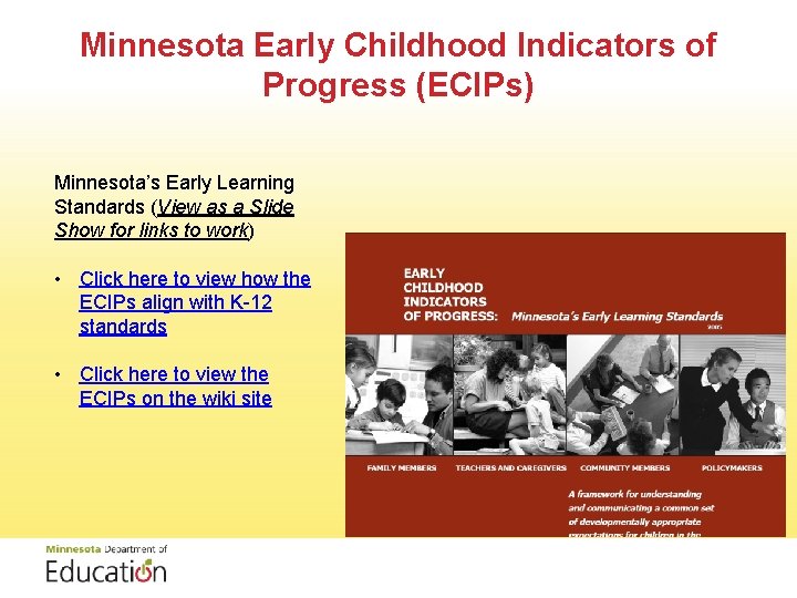 Minnesota School Readiness 2012 Study Study Orientation Training