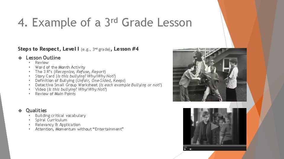 4. Example of a 3 rd Grade Lesson Steps to Respect, Level I Lesson