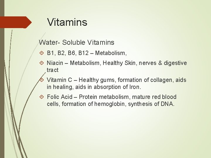 Vitamins Water- Soluble Vitamins B 1, B 2, B 6, B 12 – Metabolism,
