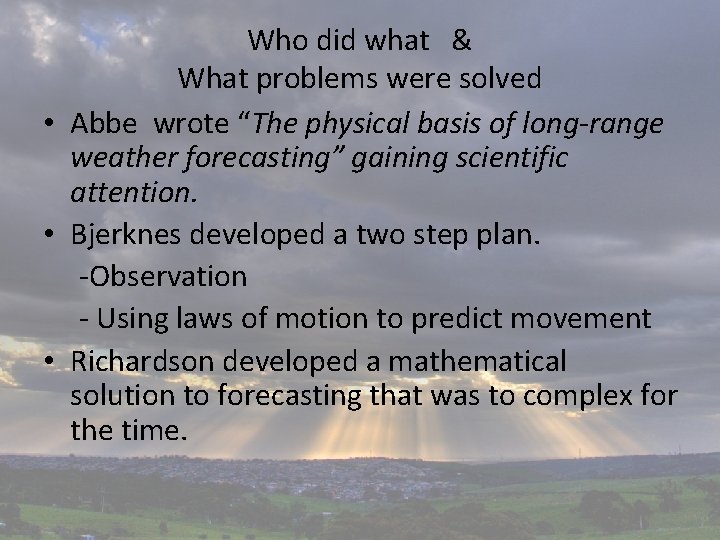 Who did what & What problems were solved • Abbe wrote “The physical basis