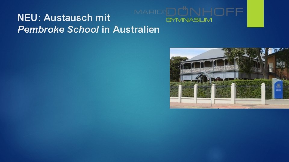 NEU: Austausch mit Pembroke School in Australien NEU: Austausch mit Pembroke School in Australien
