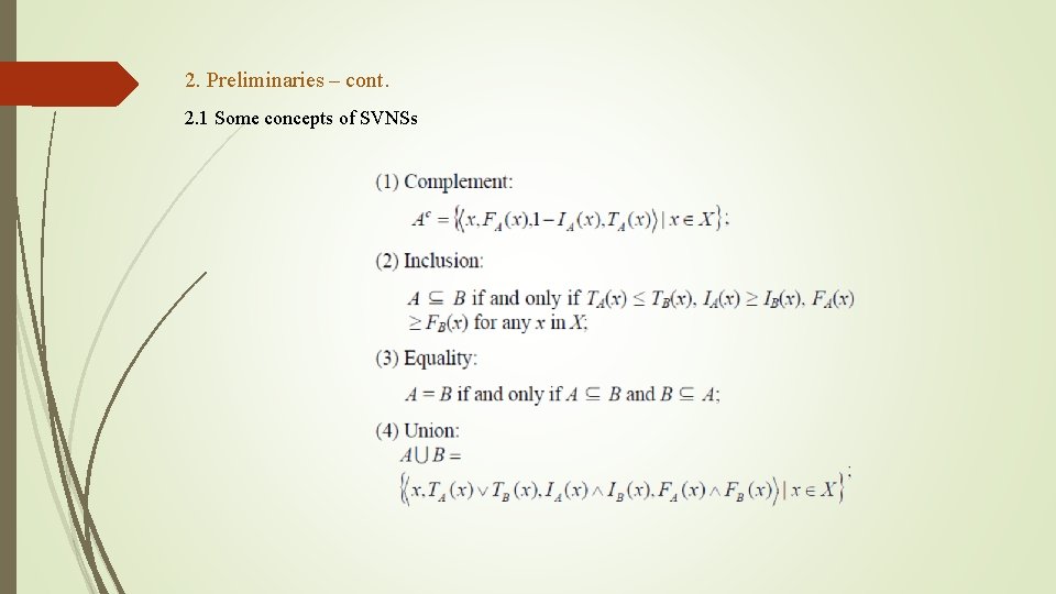 2. Preliminaries – cont. 2. 1 Some concepts of SVNSs 