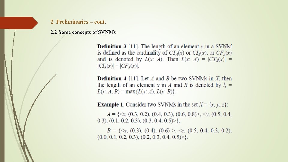 2. Preliminaries – cont. 2. 2 Some concepts of SVNMs 