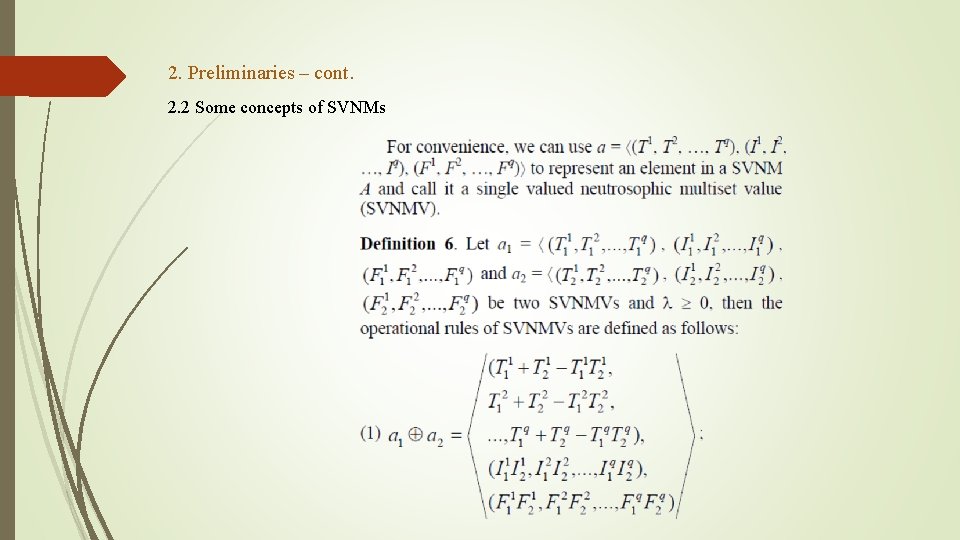 2. Preliminaries – cont. 2. 2 Some concepts of SVNMs 