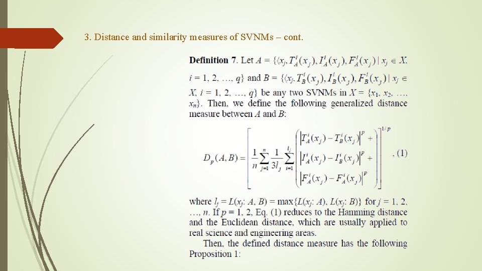 3. Distance and similarity measures of SVNMs – cont. 