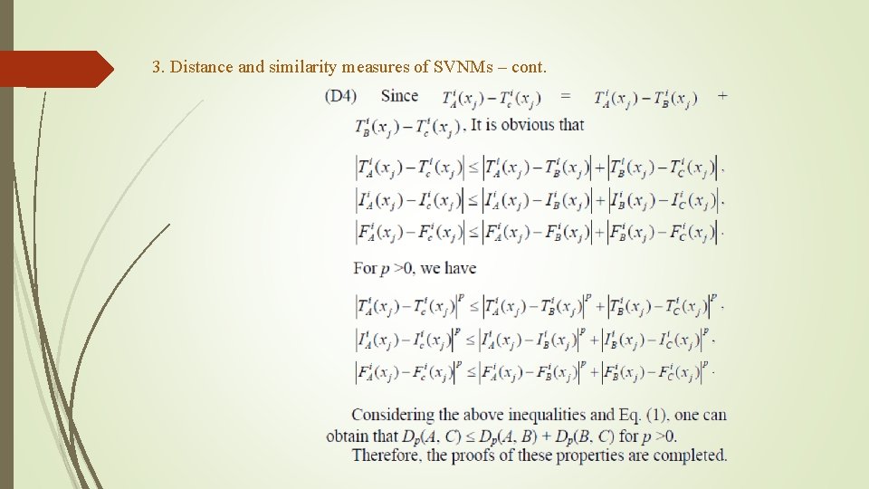 3. Distance and similarity measures of SVNMs – cont. 