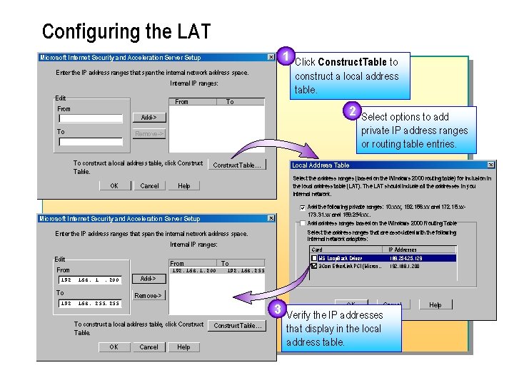 Configuring the LAT 1 Click Construct Table to Microsoft Internet Security and Acceleration Server