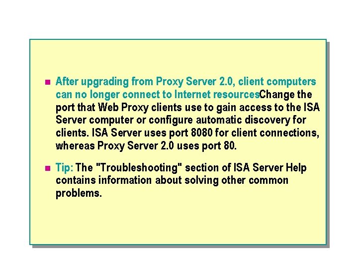 n After upgrading from Proxy Server 2. 0, client computers can no longer connect