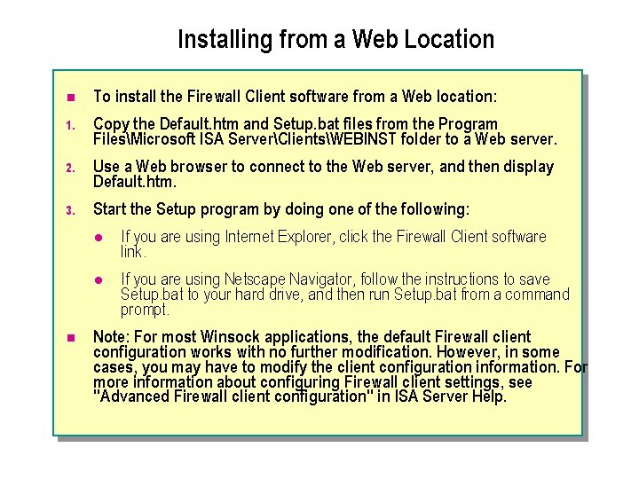 Installing from a Web Location n To install the Firewall Client software from a