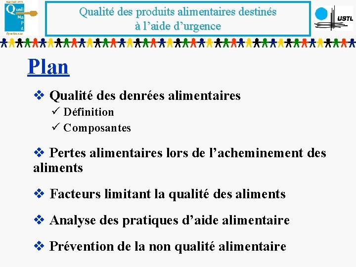 Qualité des produits alimentaires destinés à l’aide d’urgence Plan v Qualité des denrées alimentaires