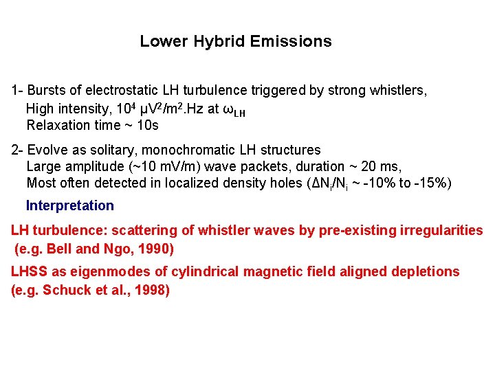 Lower Hybrid Emissions 1 - Bursts of electrostatic LH turbulence triggered by strong whistlers,