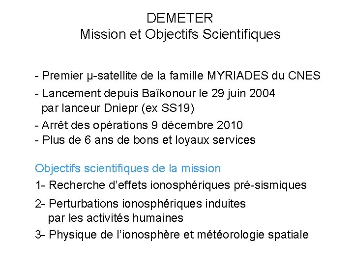 DEMETER Mission et Objectifs Scientifiques - Premier µ-satellite de la famille MYRIADES du CNES
