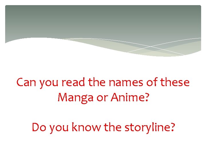 Can you read the names of these Manga or Anime? Do you know the