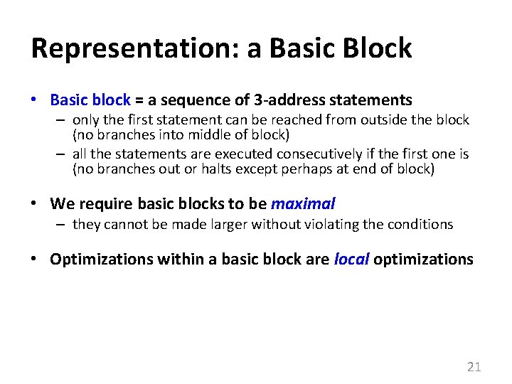 Representation: a Basic Block • Basic block = a sequence of 3 -address statements