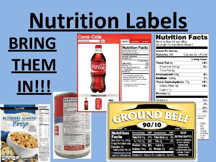 Nutrition Labels BRING THEM IN!!! 5 