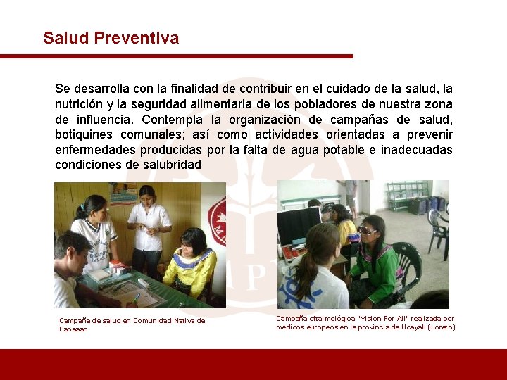 Salud Preventiva Se desarrolla con la finalidad de contribuir en el cuidado de la