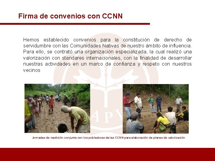 Firma de convenios con CCNN Hemos establecido convenios para la constitución de derecho de