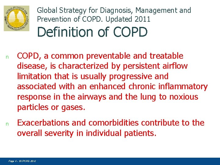 Global Strategy for Diagnosis, Management and Prevention of COPD. Updated 2011 Definition of COPD