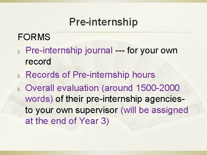 Pre-internship FORMS ß Pre-internship journal --- for your own record ß Records of Pre-internship