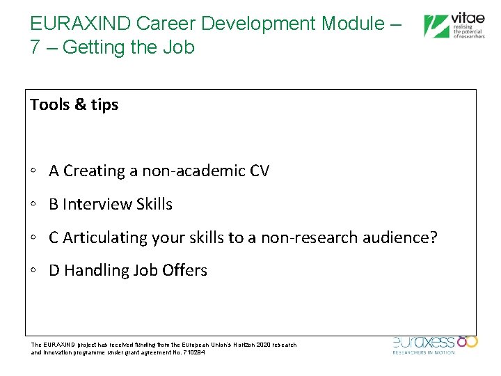 EURAXIND Career Development Module – 7 – Getting the Job Tools & tips ◦