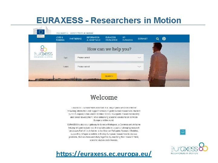 EURAXESS - Researchers in Motion https: //euraxess. ec. europa. eu/ 