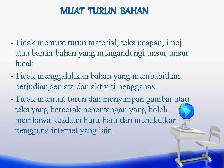 MUAT TURUN BAHAN Tidak memuat turun material, teks ucapan, imej atau bahan-bahan yang mengandungi