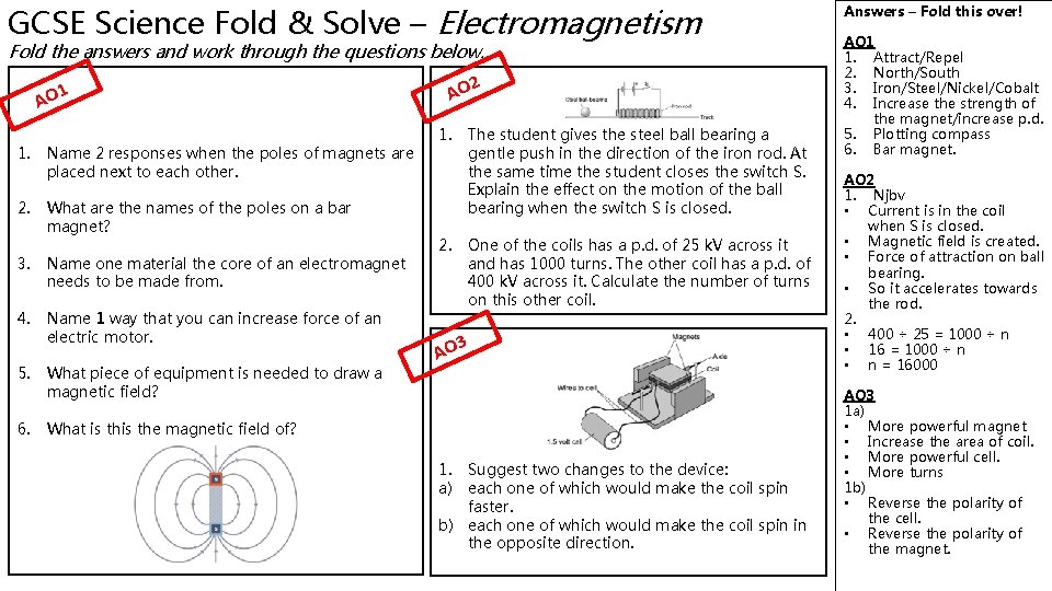 GCSE Science Fold & Solve – Electromagnetism Fold the answers and work through the