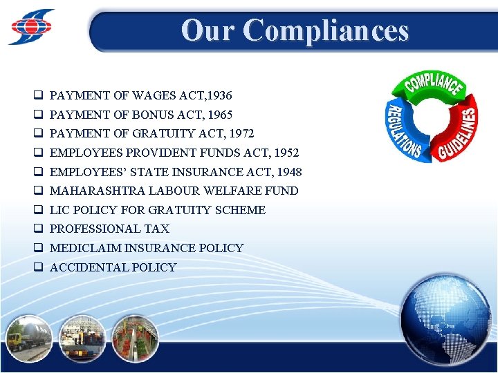 Our Compliances q q q q q PAYMENT OF WAGES ACT, 1936 PAYMENT OF