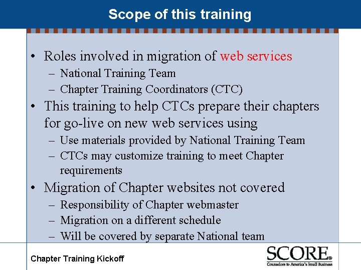 Scope of this training • Roles involved in migration of web services – National