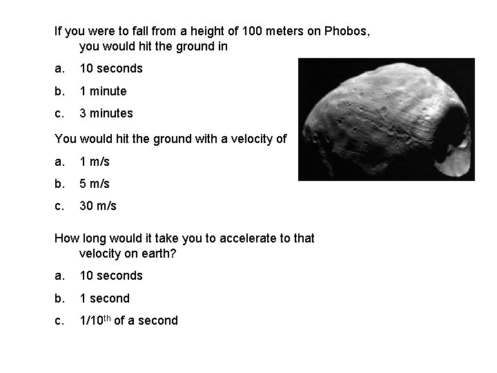 If you were to fall from a height of 100 meters on Phobos, you