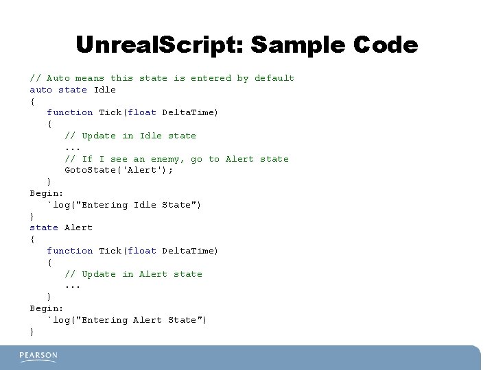Unreal. Script: Sample Code // Auto means this state is entered by default auto Unreal. Script: Sample Code // Auto means this state is entered by default auto