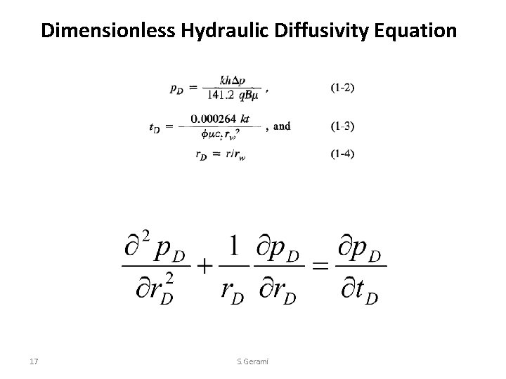 Dimensionless Hydraulic Diffusivity Equation 17 S. Gerami 