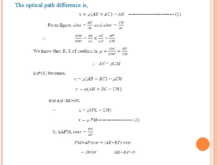 The optical path difference is, 