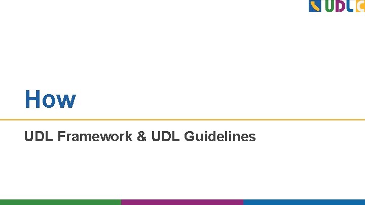 How UDL Framework & UDL Guidelines 