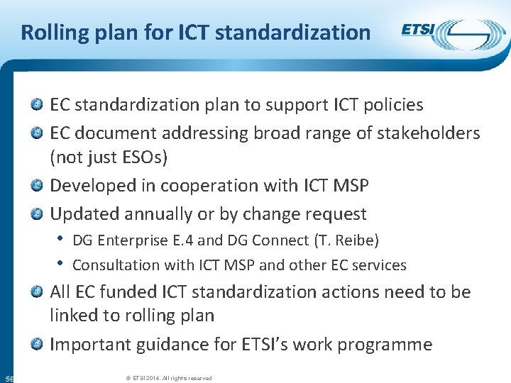 Rolling plan for ICT standardization EC standardization plan to support ICT policies EC document