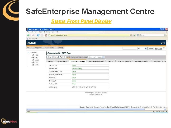 Safe. Enterprise Management Centre Status Front Panel Display 