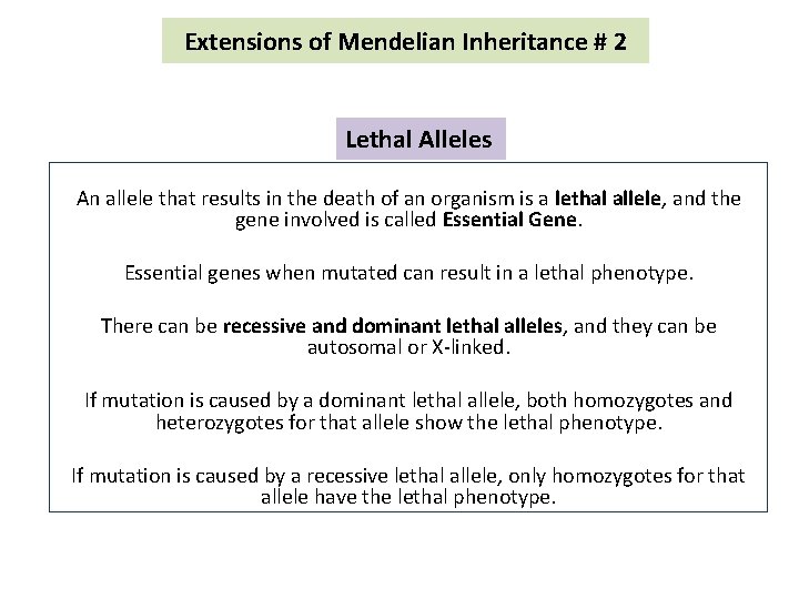 Lethality Genetics Extensions of Mendelian Inheritance 2 Lethal Alleles An