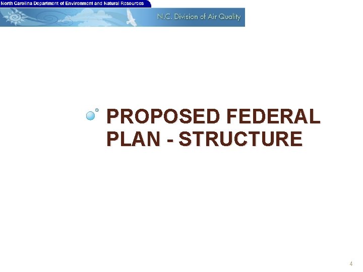 PROPOSED FEDERAL PLAN - STRUCTURE 4 